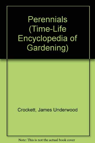 Stock image for Perennials (Time-Life Encyclopedia of Gardening) for sale by Wonder Book