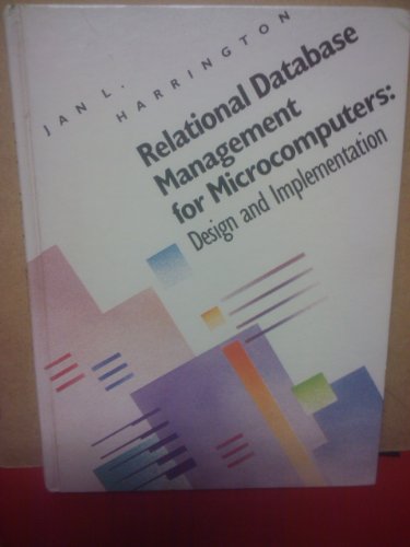 Stock image for Relational Database Management for Microcomputers: Design and Implementation for sale by HPB-Red