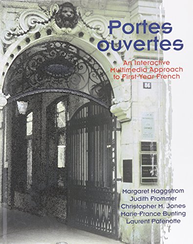 Imagen de archivo de Portes Ouvertes : An Interactive Multimedia Approach to First-Year French a la venta por Better World Books: West