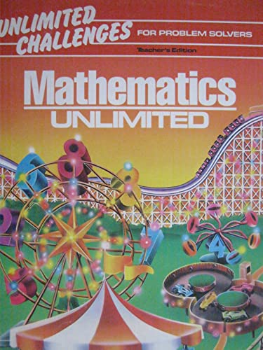 Stock image for MATHEMATICS UNLIMITED (UNLIMITED CHALLENGES FOR PROBLEM SOLVERS) for sale by SecondSale