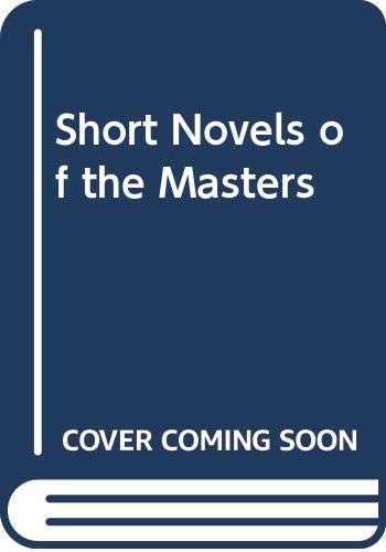 Beispielbild fr Short Novels of the Masters zum Verkauf von SecondSale