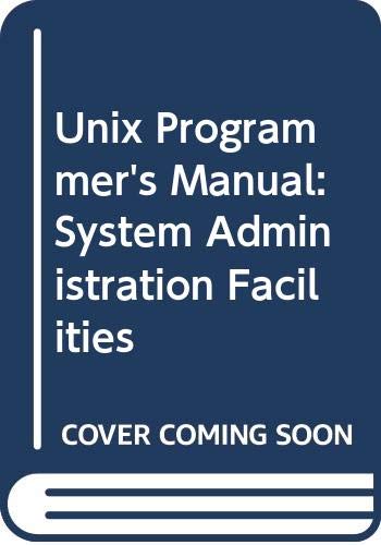 9780030093135: Unix Programmer's Manual: System Administration Facilities
