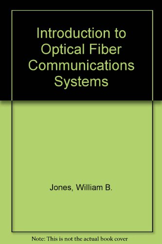 Stock image for Introduction to Optical Fiber Communications Systems (The Oxford Series in Electrical and Computer Engineering) for sale by SecondSale