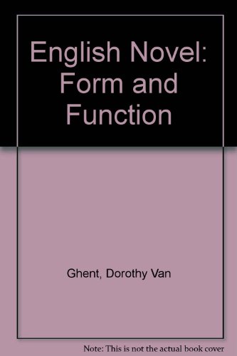 9780030098253: English Novel: Form and Function