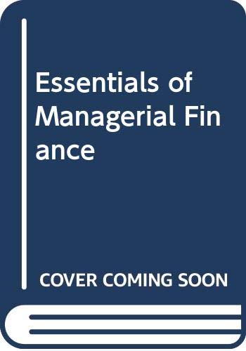 9780030099670: Essentials of Managerial Finance