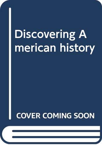 9780030104466: Title: Discovering American history