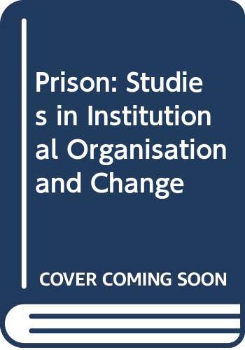 Beispielbild fr The Prison: Studies in Institutional Organization and Change zum Verkauf von Colorado's Used Book Store