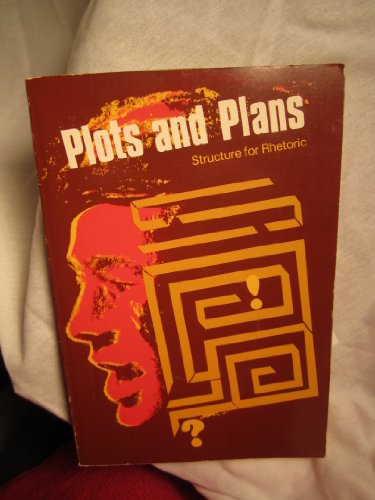 Stock image for Plots and plans;: Structure for rhetoric/ Glen Love, Lucile Aly, Mildred Gilbertson (Concepts in communication) for sale by ThriftBooks-Dallas