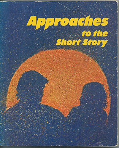 Stock image for Approaches to the Short Story for sale by POQUETTE'S BOOKS