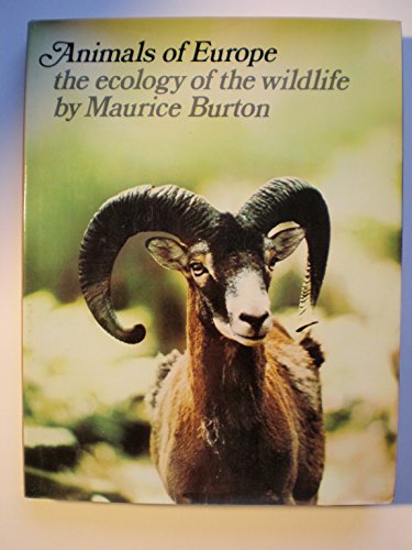 Stock image for Animals of Europe : The Ecology of the Wildlife for sale by Better World Books: West