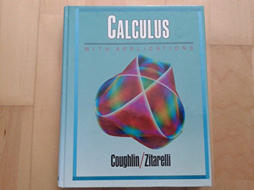 Calculus With Applications (9780030112836) by Coughlin, Raymond F.