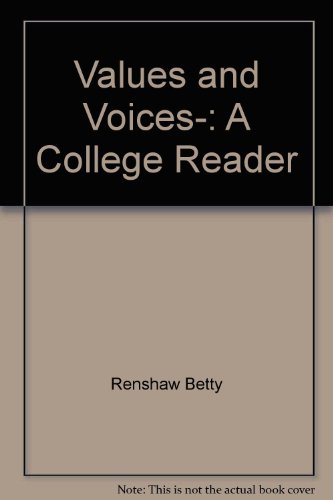 Values and voices,: A college reader (9780030114465) by Renshaw, Betty