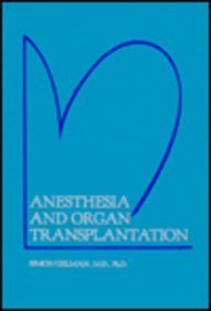 Beispielbild fr Anesthesia and Organ Transplantation zum Verkauf von Better World Books