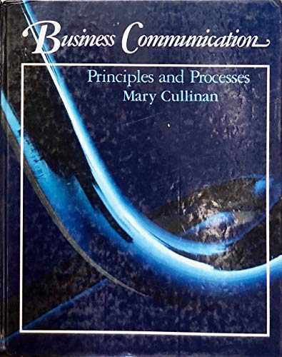 9780030118692: Business Communication: Principles and Processes