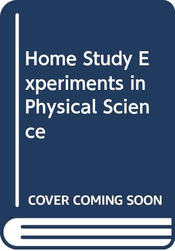 Beispielbild fr HOME STUDY EXPERIMENTS IN PHYSICAL SCIENCE TO ACCOMPANY PHYSICAL CIENCE WITH ENVIRONMENTAL AND OTHER PRACTICAL APPLICATIONS, THIRD EDITION zum Verkauf von mixedbag