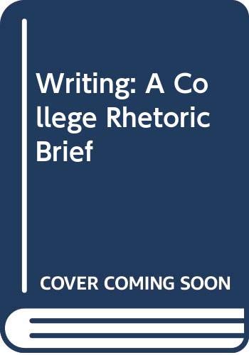 Writing: A College Rhetoric Brief (9780030120893) by Kirszner, Laurie G.; Mandell, Stephen R.