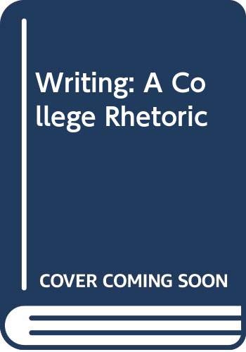 Imagen de archivo de Writing: A College Rhetoric a la venta por Nationwide_Text