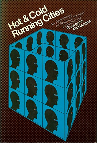 Stock image for Hot and Cold Running Cities : An Anthology of Science Fiction for sale by Better World Books