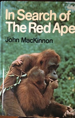 Beispielbild fr In Search of the Red Ape zum Verkauf von Better World Books