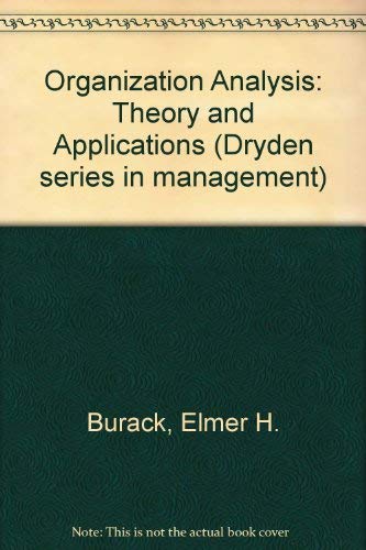 9780030125164: Organization Analysis: Theory and Applications