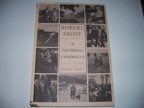 Stock image for ROBERT FROST A Pictorial Chronicle for sale by Riverow Bookshop