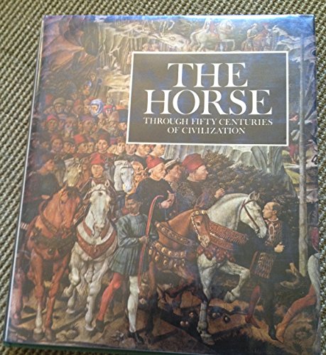 Stock image for HORSE Through Fifty Centuries of Civilization for sale by Riverow Bookshop