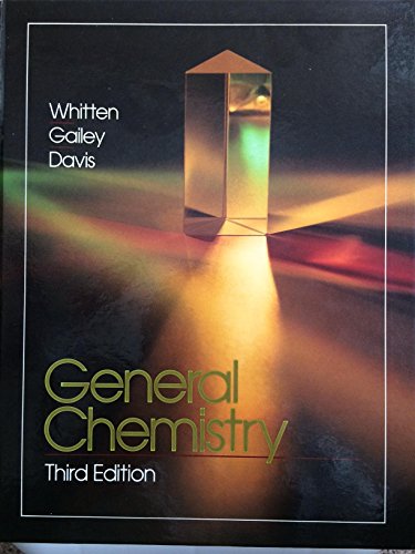 General chemistry (Saunders golden sunburst series) (9780030128189) by Whitten, Kenneth W