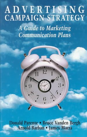Beispielbild fr Advertising Campaign Strategy: A Guide to Marketing Communication Plans zum Verkauf von AwesomeBooks