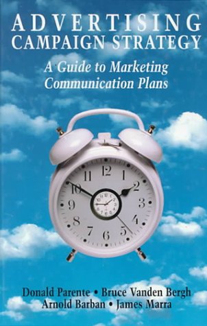 Imagen de archivo de Advertising Campaign Strategy: A Guide to Marketing Communication Plans a la venta por AwesomeBooks