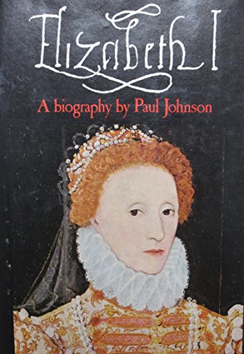Elizabeth I: A Biography.