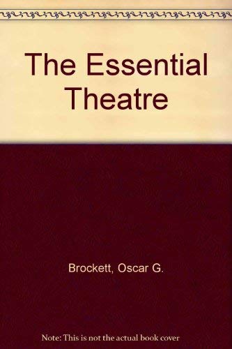 9780030130120: The essential theatre