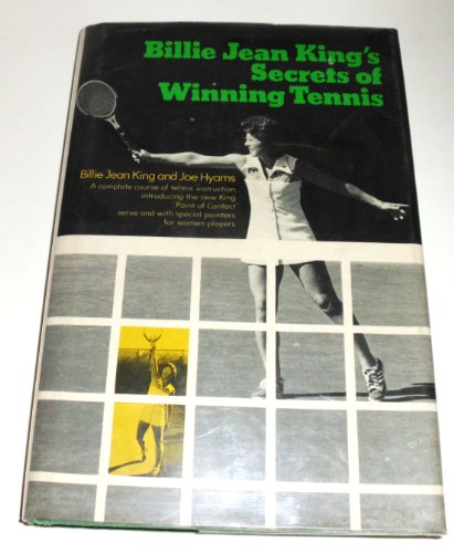 Billie Jean King's secrets of winning tennis (9780030131417) by King, Billie Jean