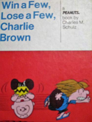 Stock image for Win a Few, Lose a Few Charlie Brown for sale by Better World Books