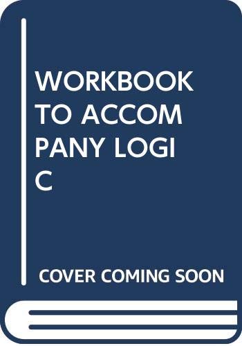 Stock image for Workbook to accompany Logic for sale by Better World Books