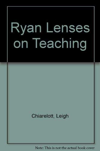 9780030133848: Ryan Lenses on Teaching