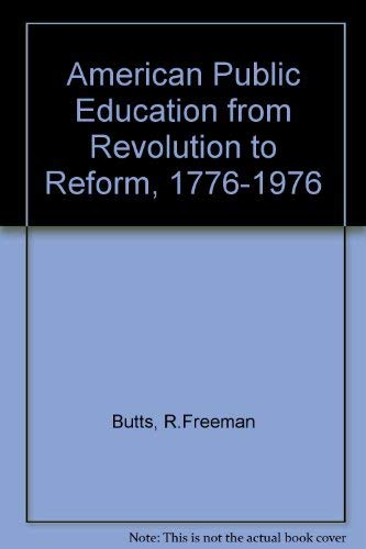 Stock image for Public Education in the United States : From Revolution to Reform for sale by Better World Books: West