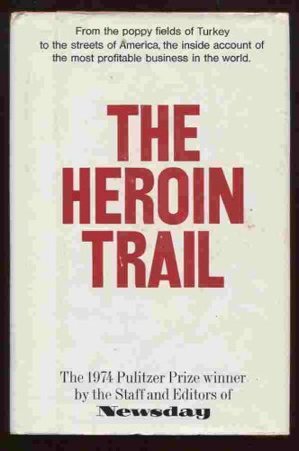 Stock image for The Heroin Trail for sale by NWJbooks