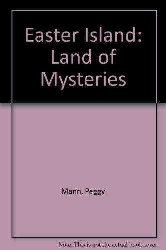 Stock image for Easter Island : Land of Mysteries for sale by Better World Books