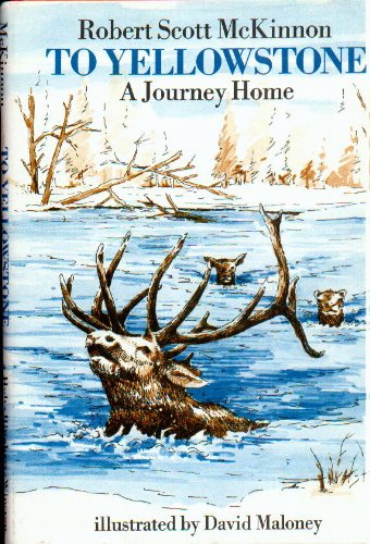 9780030142062: To Yellowstone, a journey home