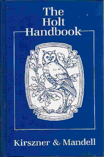 The Holt Handbook (9780030142888) by Kirszner, Laurie G.; Mandell, Stephen R.