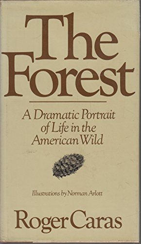 Imagen de archivo de The Forest: A Dramatic Portrait of Life in the American Wild a la venta por Wonder Book