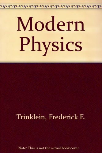 9780030145148: Modern Physics