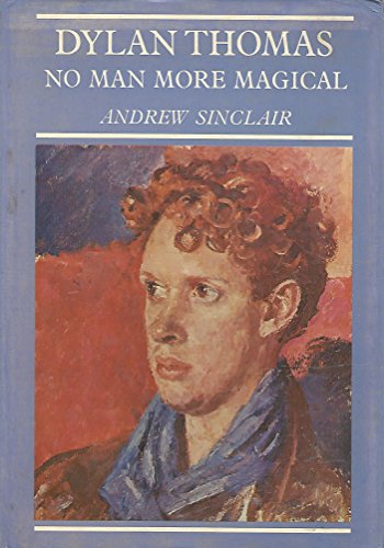 Stock image for Dylan Thomas No Man More Magical for sale by Better World Books: West