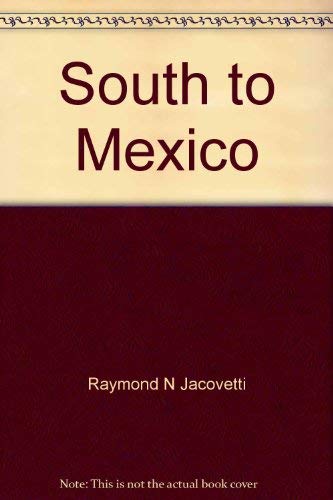 9780030146862: Title: South to Mexico