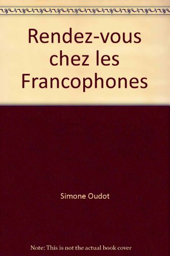 Stock image for Rendez-vous chez les Francophones for sale by Wonder Book