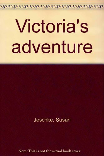 9780030147418: Victoria's adventure