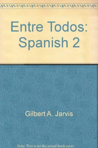 Stock image for Entre Todos Spanish II : 1989 for sale by Better World Books