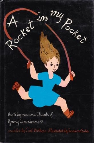 9780030150715: A Rocket in My Pocket: The Rhymes and Chants of Young Americans by Suba, Suzanne