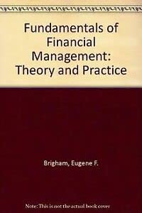 Stock image for Fundamentals of Financial Management: Theory and Practice for sale by HPB-Red