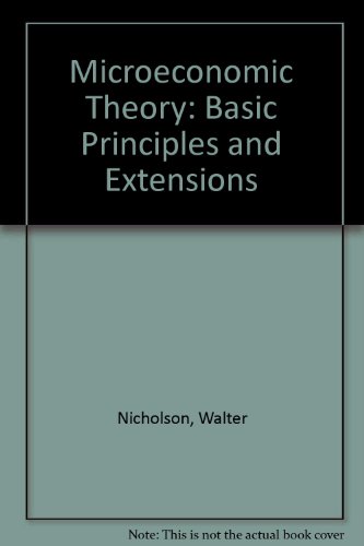 9780030152337: Microeconomic Theory: Basic Principles and Extensions